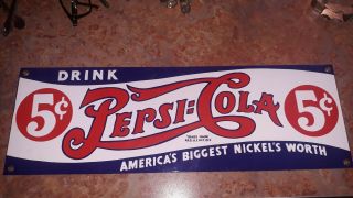 Vintage Drink Pepsi Cola 5c Porcelain Metal Advertising Sign 18 " X 6 " Well Made