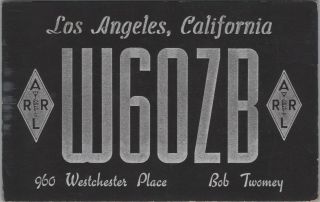 Vintage Qsl Ham Radio Card W60zb Posted 1938 Los Angeles California